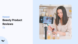 Beauty Product Reviews